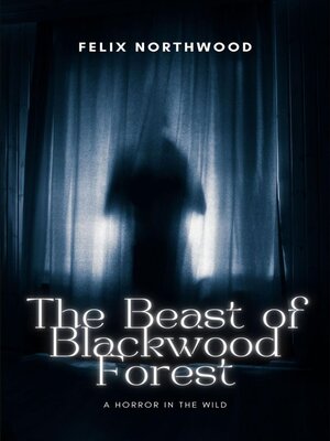 cover image of The Beast of Blackwood Forest